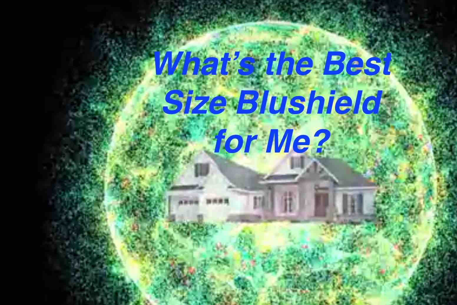 What Size Blushield for Me from CoolestTechEver.com