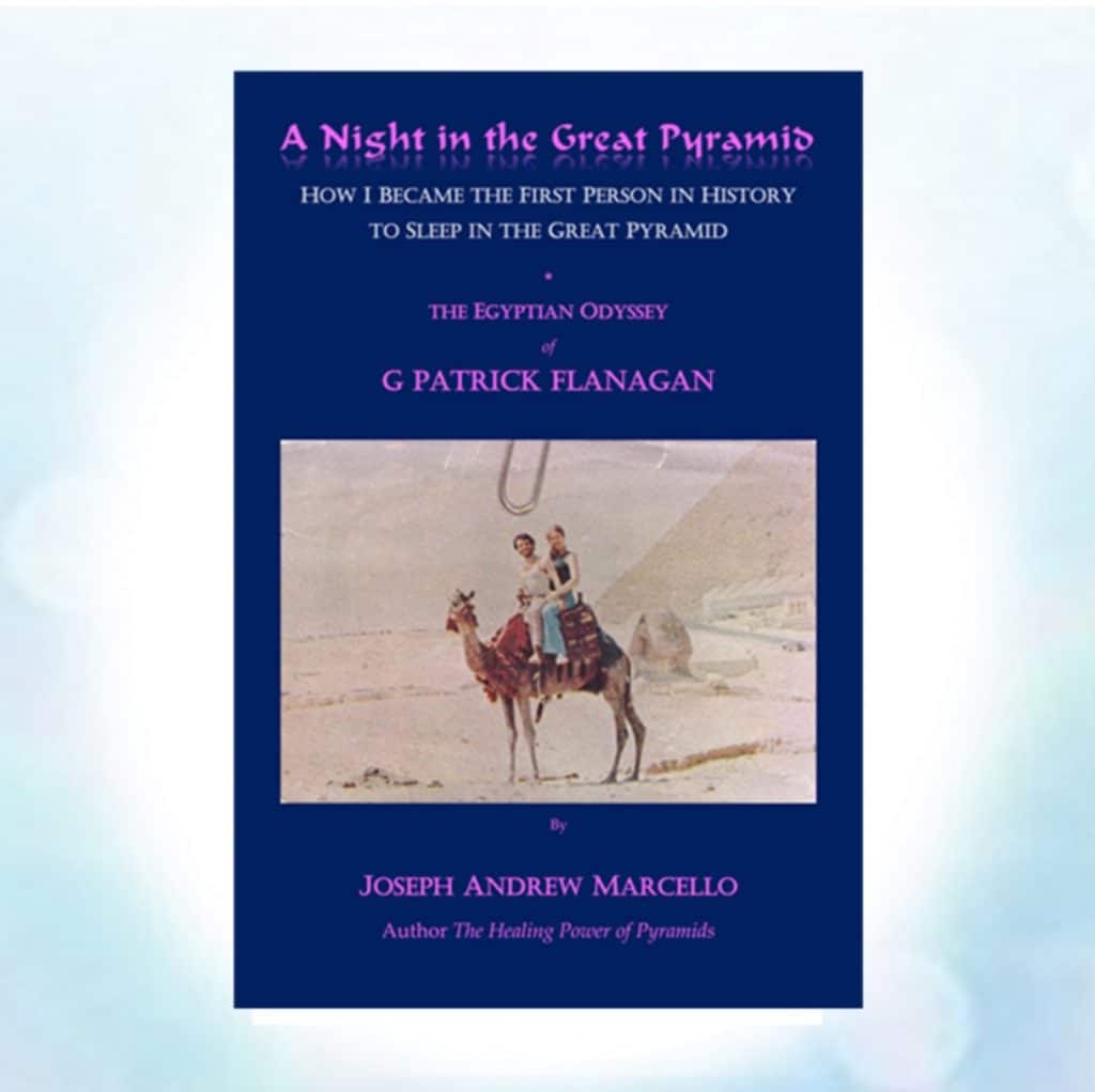 Patrick Flanagan and A Night in the Great Pyramid by Joseph Marcello